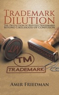 Trademark Dilution: The Protection of Reputed