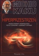 Michio Kaku - Hiperprzestrzeń