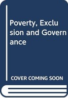 Poverty, Exclusion and Governance unknown author