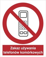 ZNAK ZAKAZ UŻYWANIA TELEFONÓW KOMÓRKOWYCH 11x14cm