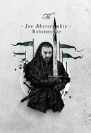 BOHATEROWIE, JOE ABERCROMBIE