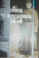 Lwowskie pod okupacją - Tomasz Bereza