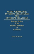 West Germany: Internal Structures and External