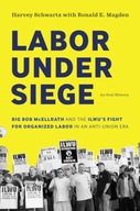 Labor under Siege: Big Bob McEllrath and the ILWU