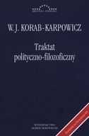 TRAKTAT POLITYCZNO-FILOZOFICZNY - W. JULIAN KORAB-KARPOWICZ