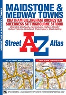 Maidstone and Medway Towns A-Z Street Atlas A-Z