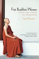 First Buddhist Women: Poems and Stories of