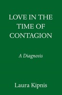 Love in the Time of Contagion: A Diagnosis Kipnis