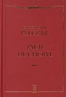 Życie duchowe T.1 (książka) Józef Sebastian Pelczar