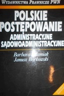 Polskie postępowanie administracyjne i sądowoadmin