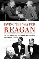 Paving the Way for Reagan: The Influence of