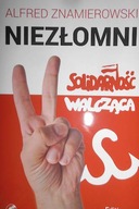 Niezłomni. Solidarność Walcząca - Znamierowski