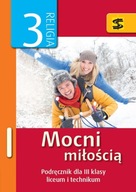 Mocni miłością. Podręcznik do religii dla 3 klasy liceum i technikum
