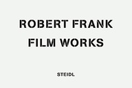 Robert Frank: Film Works Frank Robert