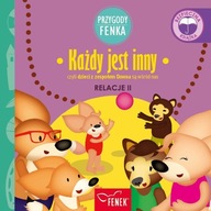 KAŻDY JEST INNY. RELACJE II. PRZYGODY FENKA