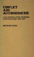 Conflict and Accommodation: Coal Miners, Steel