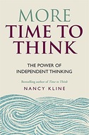More Time to Think: The power of independent