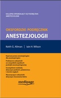 Oksfordzki Podręcznik Anestezjologii K.G.. Allman, I.H. Wilson