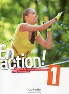 JĘZYK FRANCUSKI En Action 1 Podręcznik wieloletni Hachette