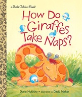 How Do Giraffes Take Naps? Muldrow Diane