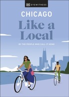 Chicago Like a Local: By the People Who Call It