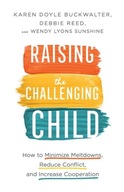 Raising the Challenging Child - How to Minimize