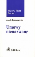 Umowy nienazwane Jacek Ignaczewski Wzory Pism Beck