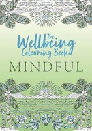 The Wellbeing Colouring Book: Mindful Michael O