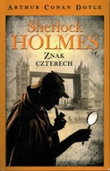 SHERLOCK HOLMES ZNAK CZTERECH - ARTHUR CONAN DOYLE