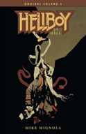 Hellboy Omnibus Volume 4: Hellboy In Hell / Mike Mignola
