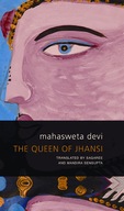 The Queen of Jhansi Devi Mahasweta