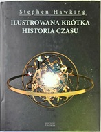 STEPHEN HAWKING ILUSTROWANA KRÓTKA HISTORIA CZASU