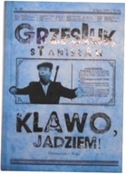 Klawo jadziem! - Stanisław Grzesiuk