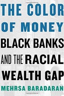 The Color of Money: Black Banks and the Racial