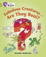 Fabulous Creatures - Are they Real?: Band 11/Lime