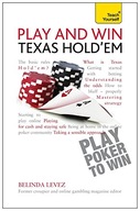 Play and Win Texas Hold Em: Teach Yourself Levez