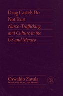 Drug Cartels Do Not Exist: Narcotrafficking in US