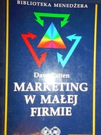 Marketing w małej firmie - Dave Patten