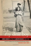 My Dear Boy: Carrie Hughes s Letters to Langston