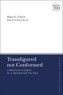 Transfigured not Conformed: Christian Ethics in a