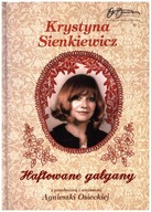 Haftowane gałgany K Sienkiewicz fundacja Osieckiej