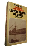 P. Elliot - The Cross and the Ensign: The Naval History of Malta 1798–1979