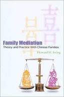 Family Mediation - Theory and Practice with