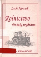 ROLNICTWO DZIAŁY WYBRANE - LECH NOWAK