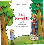 Jan Paweł II, czyli jak Karolek został... w.2020