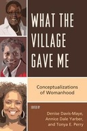 What the Village Gave Me: Conceptualizations of