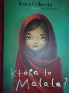 Która to Malala? - Renata Piątkowska