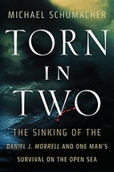 Torn in Two: The Sinking of the Daniel J. Morrell