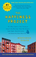 The Happiness Project Tenth Anniversary Edition: Or, Why I Spent a Year Tr