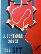 J Fenimore Cooper THE SPY. A TALE OF THE NEUTRAL..